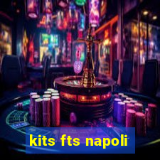 kits fts napoli